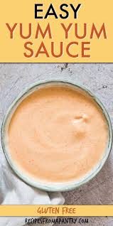 Easy Yum Yum Sauce Japanese Hibachi Sauce In 2020 Yum Yum Sauce Easy Potluck Recipes Recipes