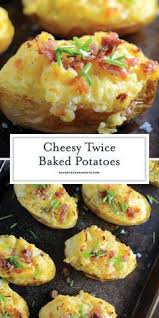 Cheesy Twice Baked Potatoes Are Velvety Buttery And Cheesy The Perfect Trifecta Of Potato Perf Potato Side Dishes Baked Potato Recipes Side Dish Recipes Easy