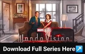 Wandavision Full Series Download In Hindi Dubbed By Filmyzilla Katmoviehd Moviesflix Moviesmad Series Marvel Studios Wanda And Vision