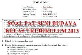 Soal Dan Kunci Jawaban Pat Seni Budaya Smp Kelas 7 Kurikulum 2013 Tahun Pelajaran 2018 2019 Didno76 Com