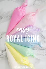 Easy Royal Icing Recipe Includes Video Amy In The Kitchen Recipe Royal Icing Recipe Easy Royal Icing Recipe Icing Recipe