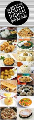 18 Delicious South Indian Breakfast Recipes You Must Try Indian Breakfast South Indian Breakfast Recipes Indian Food Recipes
