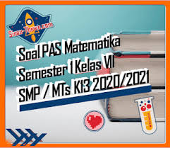 Soal Jawaban Pas Matematika Kelas Vii Smp Semester Gasal 2020 2021 Sinau Thewe Com