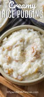 Creamy Rice Pudding Is Made With Cooked Rice And Milk Then Flavour Infused With Sugar Raisins Cinnamon Nutmeg Creamy Rice Pudding Creamy Rice Rice Pudding