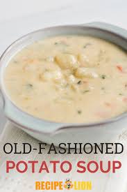 Old Fashioned Potato Soup Recipe In 2020 Old Fashioned Potato Soup Potato Soup Recipes
