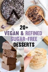 20 Vegan Refined Sugar Free Dessert Recipes Elephantastic Vegan Sugar Free Desserts Refined Sugar Free Desserts Sugar Free Recipes Desserts