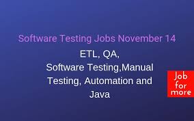 Software Testing Jobs In India November 14 Software Testing Software Job