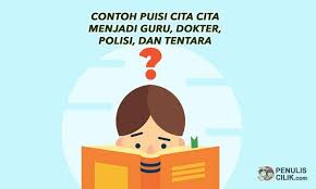 Contoh Puisi Cita Cita Menjadi Guru Dokter Polisi Dan Tentara Penulis Cilik