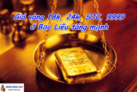 Gia Vang 18k 24k Sjc 9999 ở Bạc Lieu Ngay Hom Nay La Bao Nhieu 2019 Vang Gia