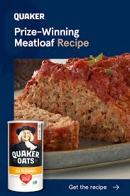 Prize Winning Meatloaf Recipe Quaker Oats Recipe Recipes Prize Winning Meatloaf Good Meatloaf Recipe