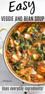 Easy Vegetable And Bean Soup Veggie Soup Recipes Healthy Soup Recipes Clean Eating Vegetarian Soup Recipes