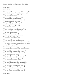 Ünlü ve amatör yazarlardan en güzel la canzone del sole ukulele accordi kitapları incelemek ve satın almak için tıklayın. Battisti La Canzone Del Sole Accordi Chords Tab Testo