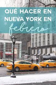 Febrero En Nueva York Que Hacer Y El Tiempo 2021 Nueva York Nueva York En Febrero Viaje A Nueva York