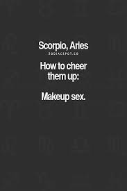 Mistergsteve Aries And Scorpio Aries Men Scorpio Aries Compatibility