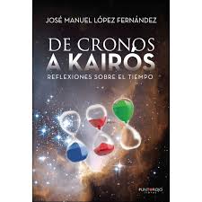 De Cronos A Kairos Reflexiones Sobre El Tiempo Tapa Blanda En 2020 Reflexiones Sobre El Tiempo Reflexiones Y Puntos Rojos