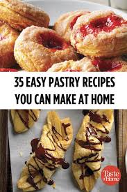 35 Easy Pastry Recipes You Can Make At Home Easy Pastry Recipes Pastry Recipes Dessert Recipes Easy