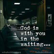 God Is With You In The Waiting Whether You Are Waiting On An Answer To Prayer A Call Back About A Jo Exam Result Quotes Results Quotes Godly Relationship