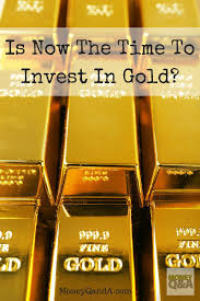 Gold Price Investing Is Now The Right Time To Invest In Gold Investing Gold Investments Gold