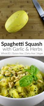 Spaghetti Squash With Garlic And Herbs The Real Food Dietitians Recipe Real Food Recipes Spaghetti Squash Vegetarian Recipes