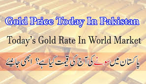 Today Gold Price In Pakistan Gold Rate In Pakistan Gold Rate Today Gold Rate Price Of Gold Today