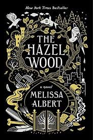 The Hazel Wood A Novel By Melissa Albert Https Www Amazon Com Dp 1250147905 Ref Cm Sw R Pi Dp U X Ajskbbd2z5xxc Novels Books Classic Books