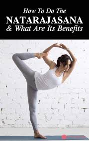 How To Do The Natarajasana And What Are Its Benefits Dancer Pose Yoga Dancers Pose Dancer Pose