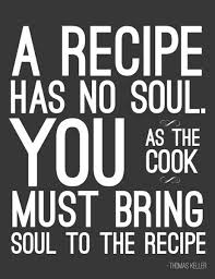Pin By Paul Biedermann On Inspired Thinking Cooking Quotes Food Quotes Witty Food Quote