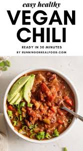 Easy 30 Minute Vegan Chili Recipe Running On Real Food Recipe Vegan Chili Real Food Recipes Vegan Chili Recipe