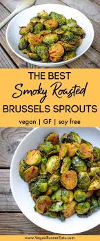 Brussels Sprouts Brussel Sprout Recipes Roasted Brussels Sprouts Recipe Thanksgiving Recipes Side Dishes