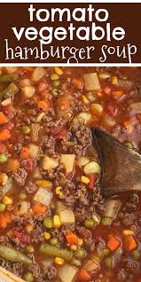 Hamburger Soup Soup Recipes Tomato Hamburger Vegetable Soup Is An Easy Tomato Based Soup Recipe In 2020 Hamburger Vegetable Soup Beef Soup Recipes Veg Soup Recipes