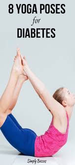 8 Easy To Follow Yoga Poses For Diabetes Yoga For Beginners Http Www Simplybuzzes Com Yoga For D Yoga For Diabetes Yoga Poses Advanced Yoga Poses For Men