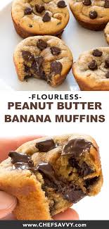 Flourless Peanut Butter Banana Muffins Chef Savvy Recipe Healthy Dessert Recipes Healthy Sweet Snacks Peanut Butter Banana Muffins