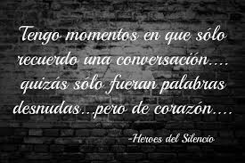 Hace Tiempo Heroes Del Silencio Heroes Del Silencio Frases Heroes Del Silencio Frases Bunbury