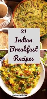 45 Popular Indian Breakfast Recipes My Dainty Kitchen Indian Breakfast Breakfast Recipes Indian Recipes