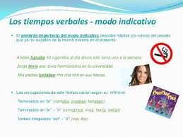 Los Tiempos Verbales Modo Indicativo El Preterito Imperfecto Del Modo Indicativo Describe Habitos Y O Rutinas Verbal Preterito Imperfecto Tiempos Verbales