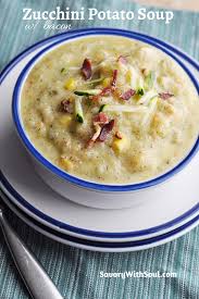 Zucchini Potato Soup With Bacon Recipe Potato Bacon Soup Potato Soup Recipes