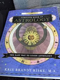Llewellyn S Complete Book Of Astrology The Easy Way To Learn Astrology By Kris Brandt Riske Llewellyn S Complete Book Of Astrol Learn Astrology Books Learning