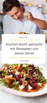 Keep cooking & carry on. Kochen Leicht Gemacht Mit Rezepten Von Jamie Oliver Baur Gesund Kochen Rezepte Rezepte Koch Mit Oliver Rezepte