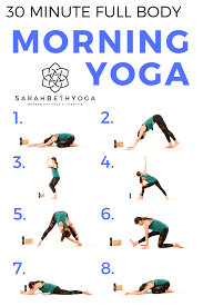 30 Minute Full Body Morning Yoga Morning Yoga Workouts Morning Yoga Sequences Morning Yoga Routine