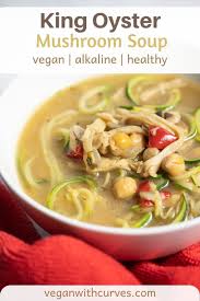 King Oyster Mushroom Soup Recipe Vegan Main Dishes Easy Summer Salads Stuffed Mushrooms