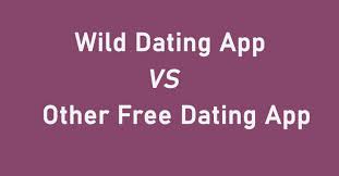 Wild is the best dating app and website free for hookup, fwb,and casual encounters. Wild Dating App Versus The Other Free Dating Apps Wild App