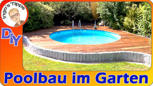 Alle, die auch einen pool selbst bauen wollen, wünsche ich viel spaß beim durchstöbern und beim eigenen poolbau im garten. Pool Bauen Stahlwandpool Selber Einlassen Diy Was Ist Zu Beachten Ingostipps Youtube