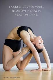 Backbends Open Your Intuitive Heart And Heals The Spine Loved And Pinned By Www Downdogboutique Com Yoga Fitness Yoga Asanas Yoga Pilates
