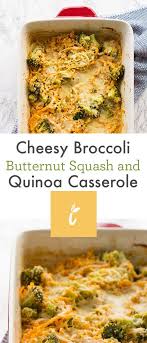 Cheesy Broccoli Butternut Squash And Quinoa Casserole Inspiralized Recipe Butternut Squash Spirals Recipe Broccoli Recipes Butternut Recipes