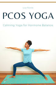 Pcos Yoga Calming Yoga For Hormone Balance Live Fertile In 2020 Yoga For Pcos Pcos Hormone Balancing
