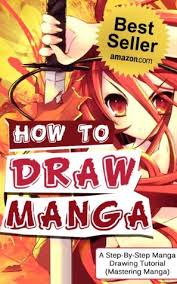 How To Draw Manga The Complete Beginners Guide To Mastering The Art Of Drawing Manga A Step By Step Manga Drawing Tutorial By Arisa Suyama So i didn't bought it in the bookstore.