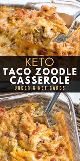 This Low Carb Keto Taco Zoodle Casserole Has All The Flavor Of Taco Mac Without The Carbs Zucchini Noodles Taco Meat And A R Zoodle Recipes Keto Taco Recipes