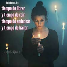 Eclesiastes 3 4 Tiempo De Llorar Y Tiempo De Reir Tiempo De Endechar Y Tiempo De Bailar Pensamientos Baile Llorar