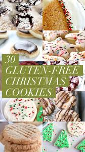 30 Gluten Free Christmas Cookies Gluten Free Desserts Captain Decor Gluten Free Christmas Cookies Gluten Free Christmas Cookies Recipes Gluten Free Christmas