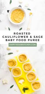 Roasted Cauliflower Butternut Sage Baby Food Puree Recipe Baby Puree Recipes Baby Food Recipes Pureed Food Recipes